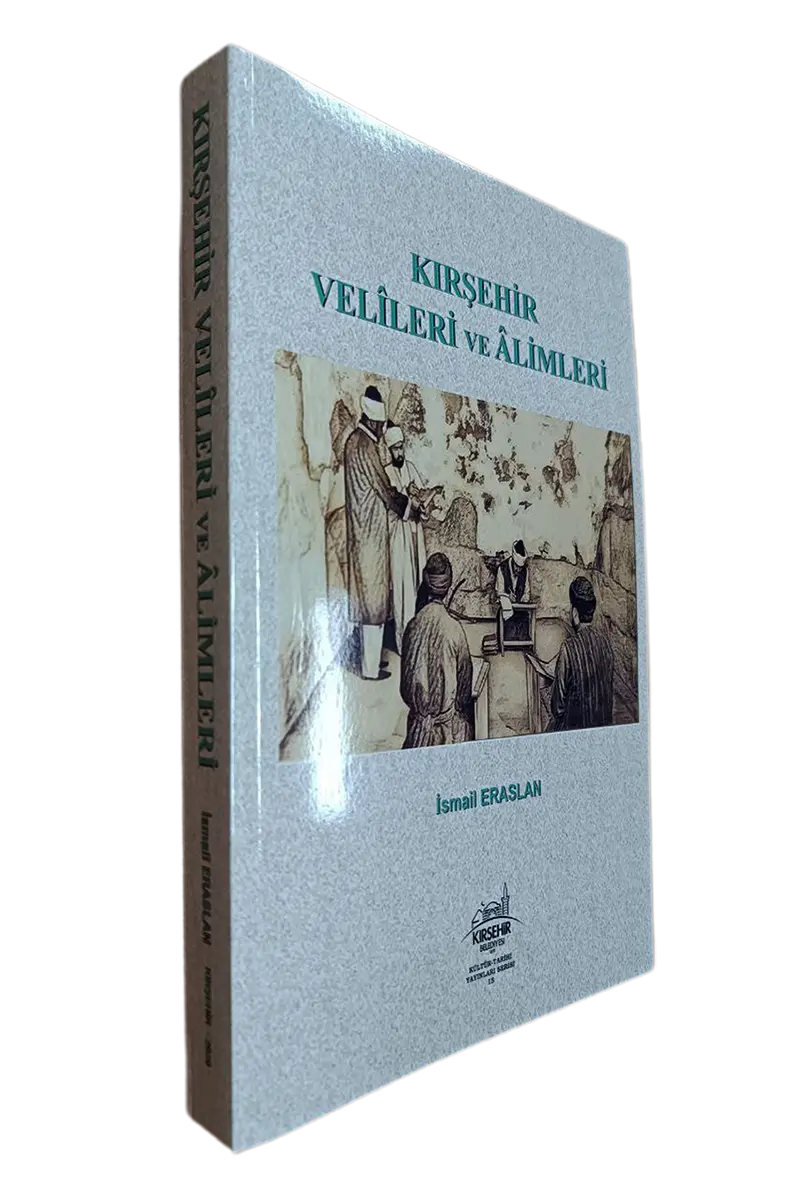 Kırşehir Velileri ve Âlimleri - 1